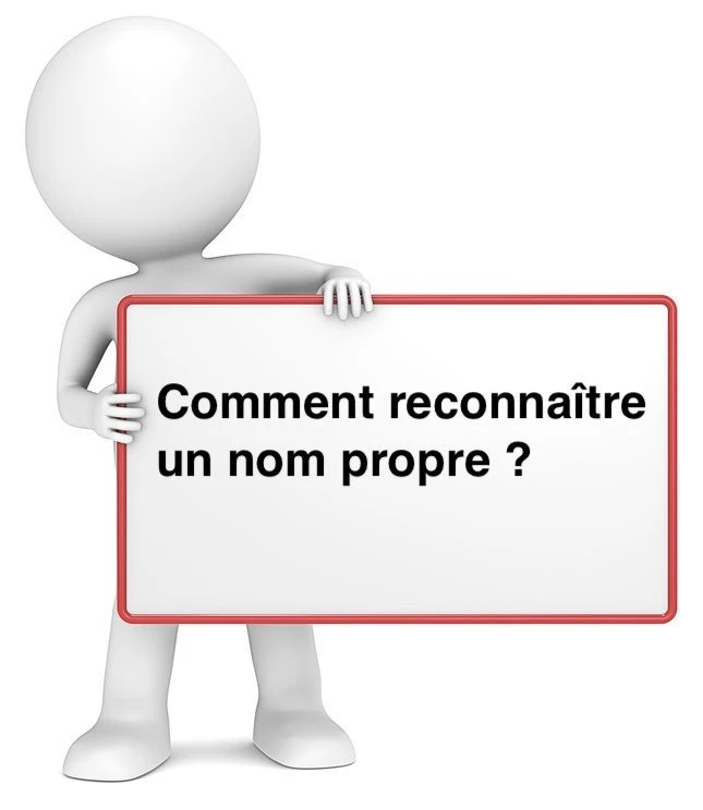 Comment reconnaître un nom propre ? cours de français