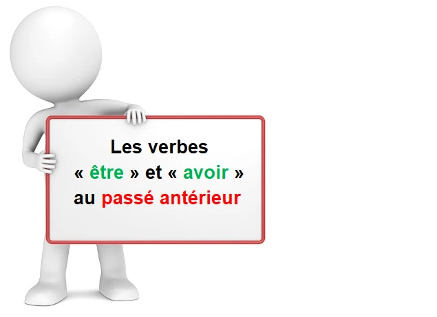 Le passé antérieur des verbes avoir et être cours de français
