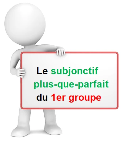 Le subjonctif plus-que-parfait du 1er groupe cours de français