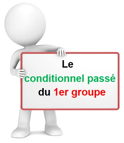 Le conditionnel passé du 1er groupe cours de français